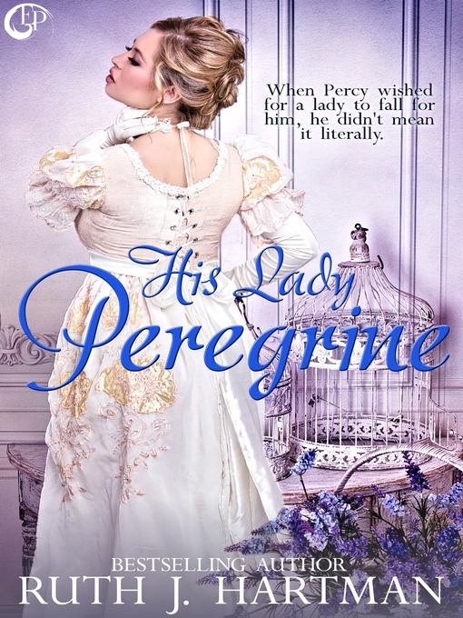 Title details for His Lady Peregrine by Ruth J. Hartman - Available